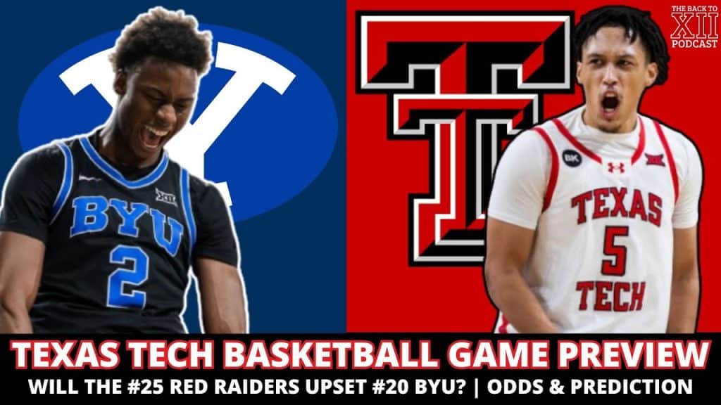No. 25 Texas Tech Basketball Game Preview vs. No. 20 BYU
