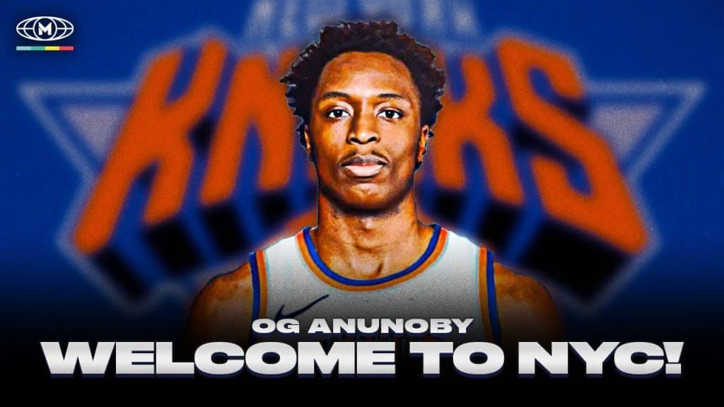 OG Anunoby Join the Knicks