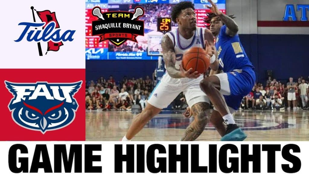#20 Florida Atlantic vs Tulsa Highlights - HQZ #20 Florida Atlantic vs Tulsa Highlights