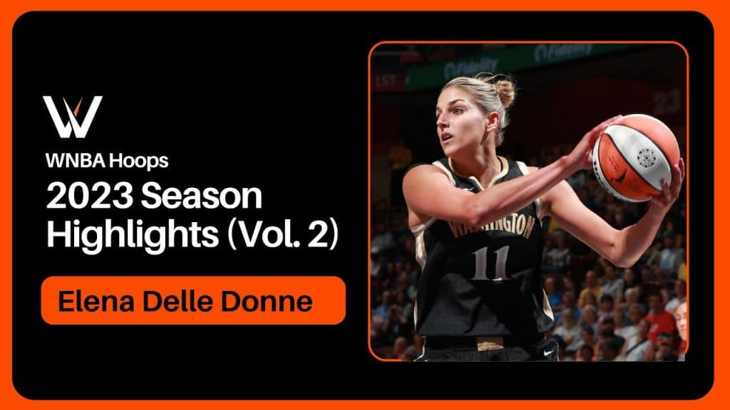 Elena Delle Donne Highlight Mix! (Vol. 2) 2023 Season - HQZ Elena Delle Donne Highlight Mix! (Vol. 2) 2023 Season