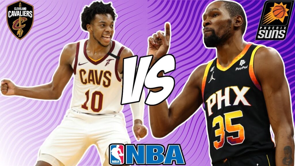 Cleveland Cavaliers vs Phoenix Suns - HQZ Cleveland Cavaliers vs Phoenix Suns