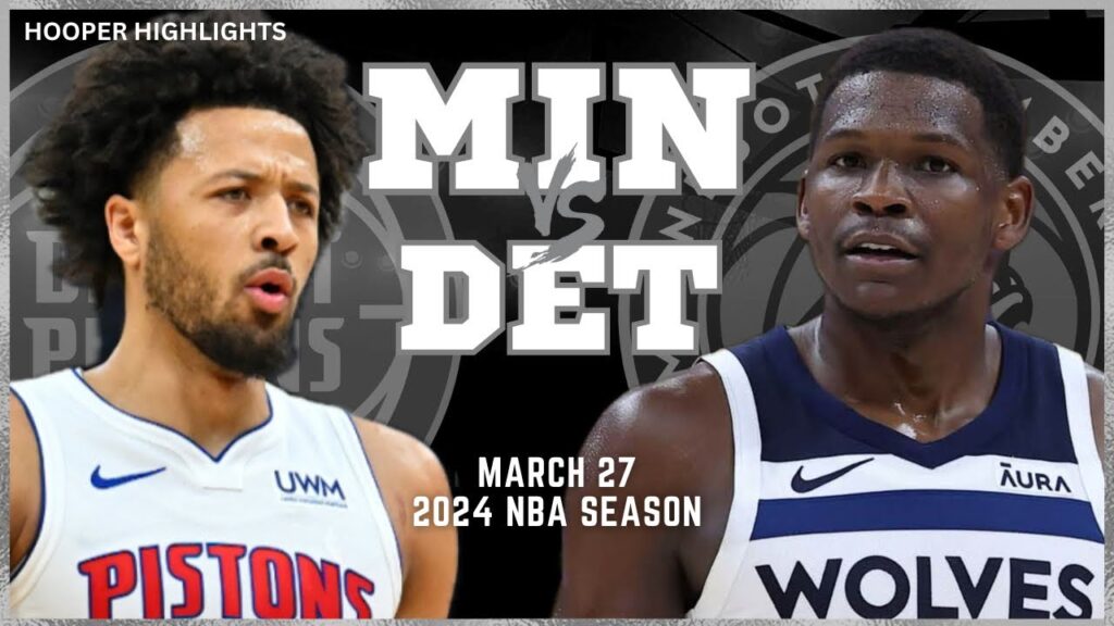Minnesota Timberwolves vs Detroit Pistons 3/27/24