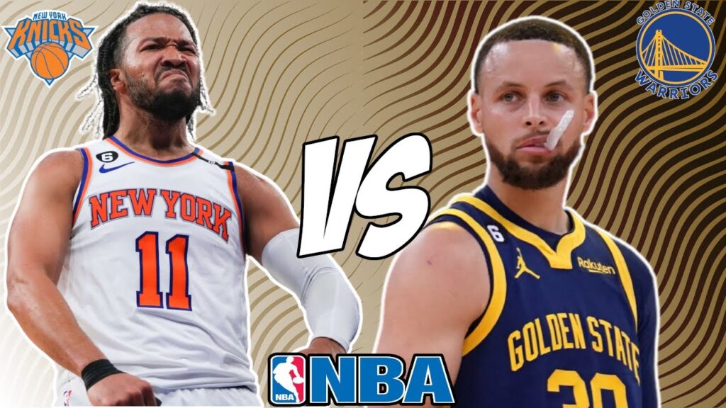 New York Knicks vs Golden State Warriors - HQZ New York Knicks vs Golden State Warriors