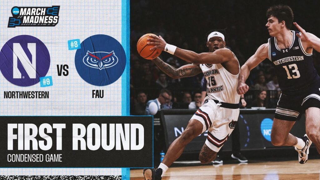 Northwestern vs. FAU - First Round NCAA tournament - HQZ Northwestern vs. FAU - First Round NCAA tournament