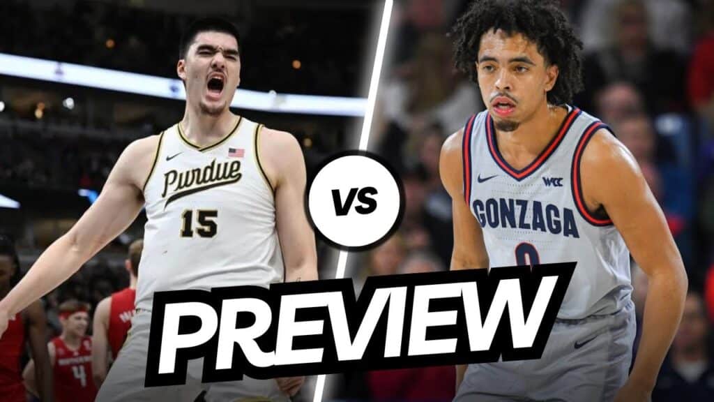 Purdue vs Gonzaga - Breakdown & Preview