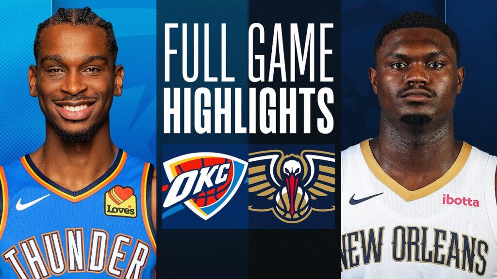 The Oklahoma City Thunder defeat the New Orleans Pelicans, 119-112 - HQZ The Oklahoma City Thunder defeat the New Orleans Pelicans, 119-112