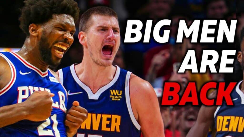 Why Big Men Are Dominating The NBA Again - HQZ Why Big Men Are Dominating The NBA Again