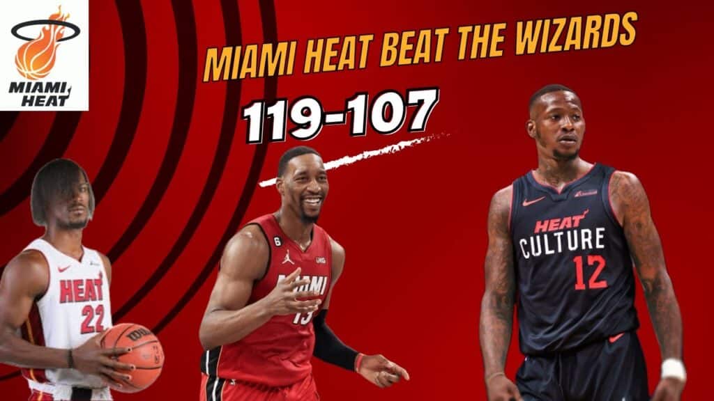 Miami Heat handle the Washington Wizards, Terry Rozier and Bam Adebayo lead the way - HQZ Miami Heat handle the Washington Wizards, Terry Rozier and Bam Adebayo lead the way