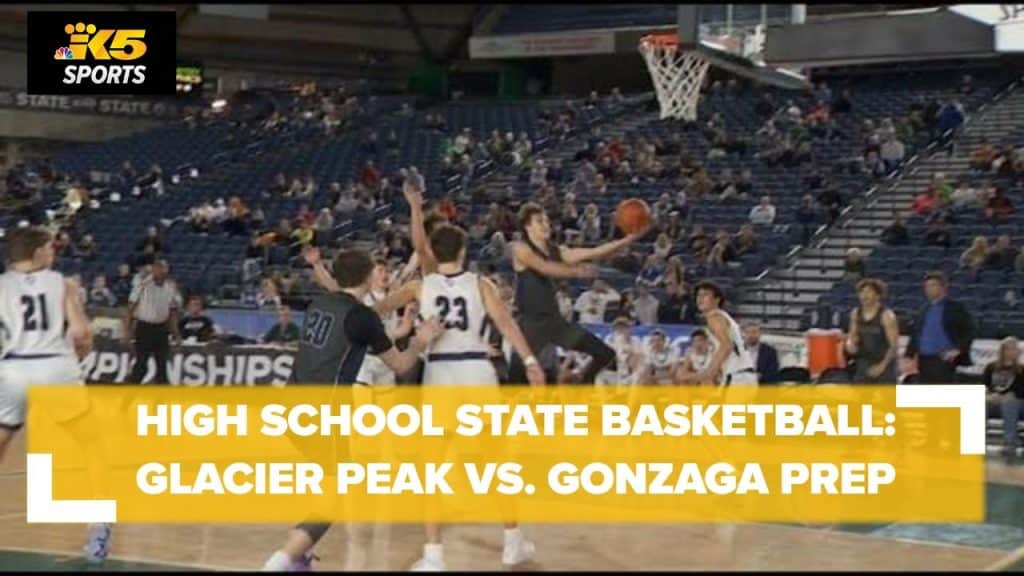 HS Boys State Basketball - Glacier Peak vs Gonzaga Prep